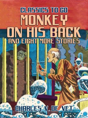 cover image of Monkey On His Back and eight more Stories